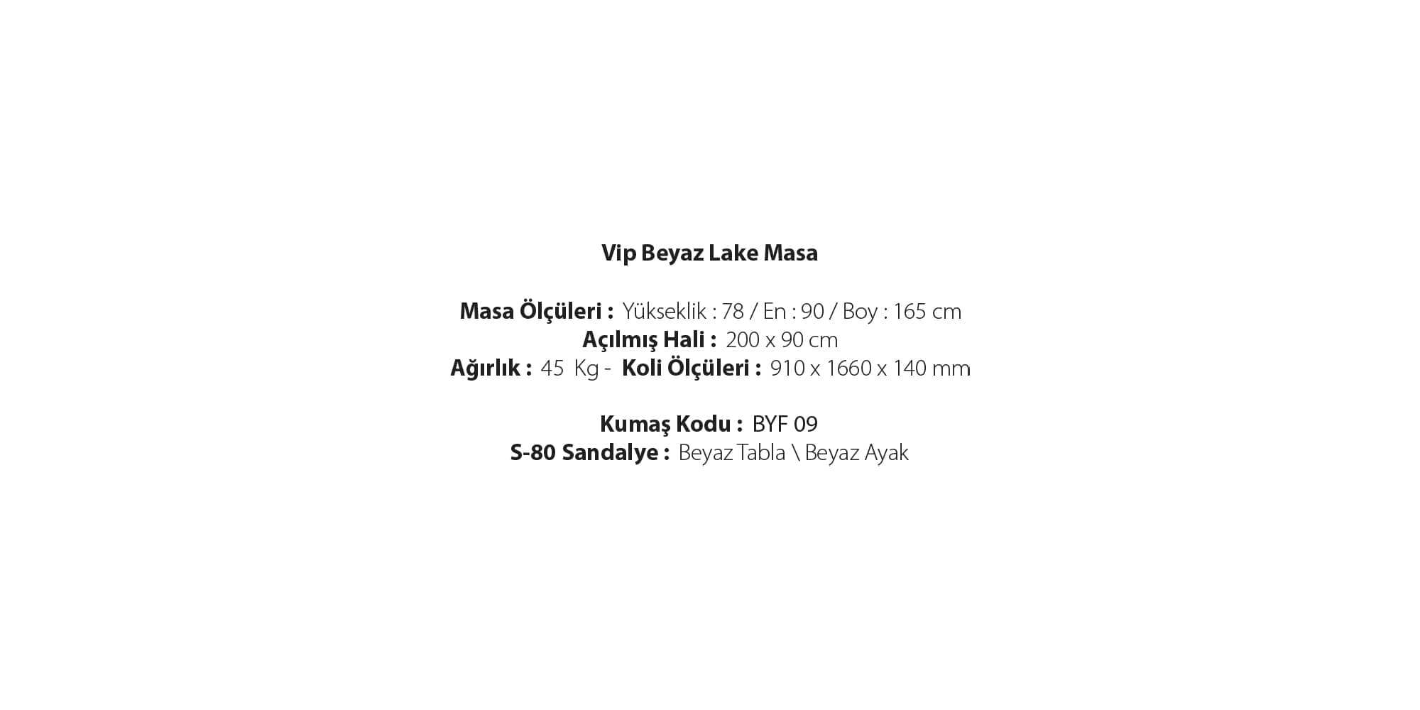 Vip(Beyaz Lake Masa)